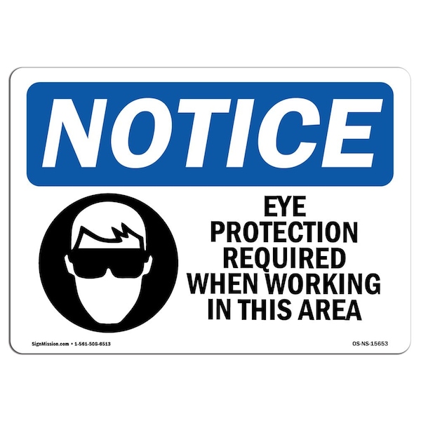 OSHA Sign, Eye Protection Required In Area, 24in X 18in Plastic, 24" W, 18" H, Landscap